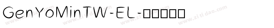 GenYoMinTW-EL字体转换