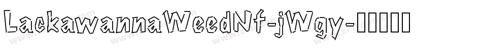 LackawannaWeedNf-jWgy字体转换