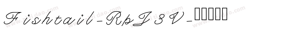 Fishtail-RpJ3V字体转换