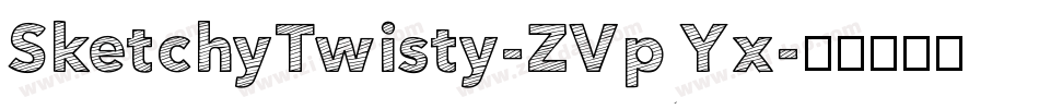 SketchyTwisty-ZVpYx字体转换