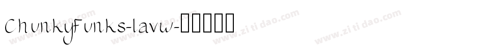 ChunkyFunks-lavw字体转换