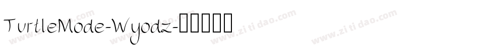 TurtleMode-Wyodz字体转换