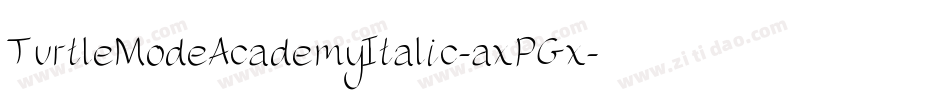 TurtleModeAcademyItalic-axPGx字体转换