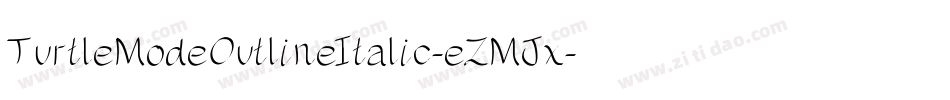 TurtleModeOutlineItalic-eZMJx字体转换