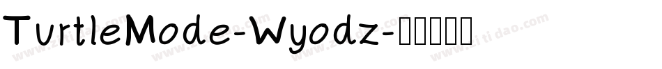 TurtleMode-Wyodz字体转换
