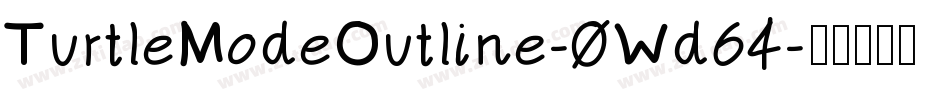 TurtleModeOutline-0Wd64字体转换