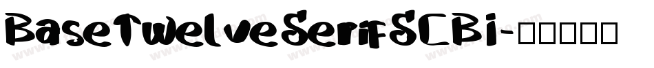 BaseTwelveSerifSCBI字体转换
