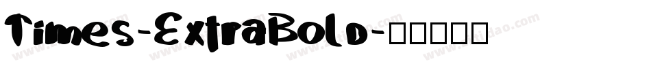 Times-ExtraBold字体转换