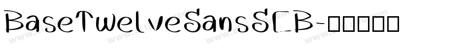 BaseTwelveSansSCB字体转换