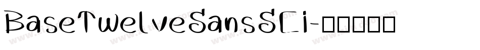 BaseTwelveSansSCI字体转换