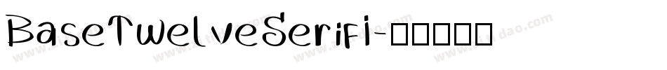 BaseTwelveSerifI字体转换