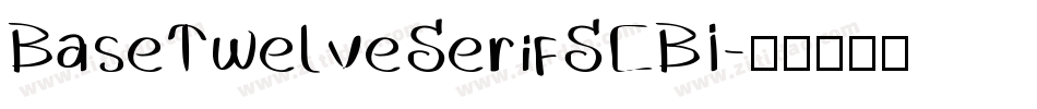 BaseTwelveSerifSCBI字体转换