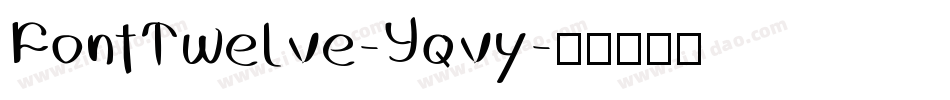 FontTwelve-Yqvy字体转换
