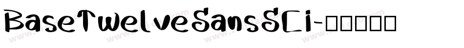 BaseTwelveSansSCI字体转换