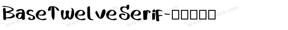 BaseTwelveSerif字体转换