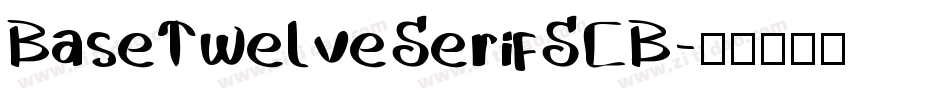 BaseTwelveSerifSCB字体转换