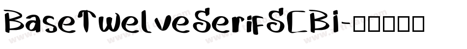 BaseTwelveSerifSCBI字体转换