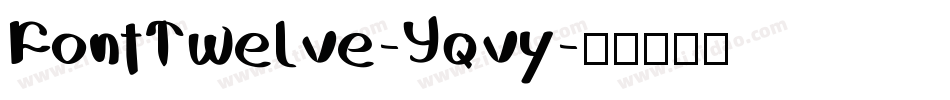 FontTwelve-Yqvy字体转换