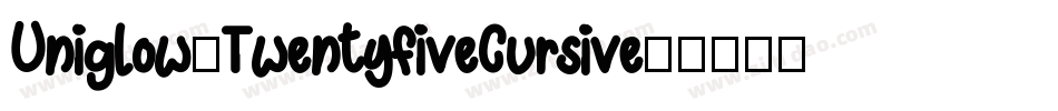 Uniglow-TwentyFiveCursive字体转换