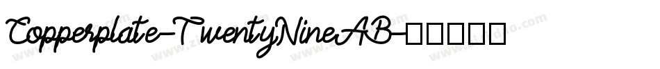 Copperplate-TwentyNineAB字体转换