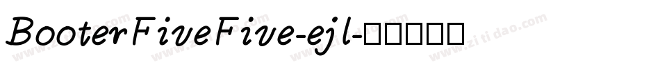 BooterFiveFive-ejl字体转换