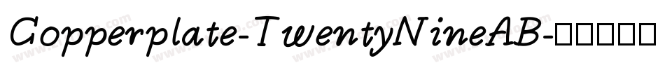 Copperplate-TwentyNineAB字体转换