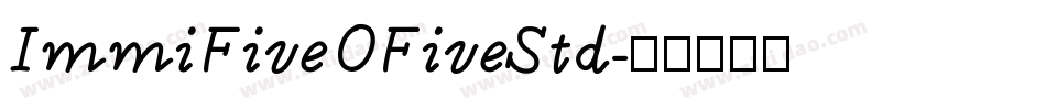 ImmiFiveOFiveStd字体转换