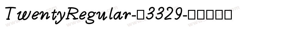 TwentyRegular-X3329字体转换