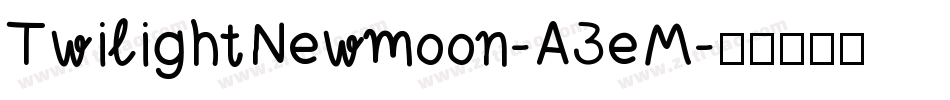 TwilightNewmoon-A3eM字体转换
