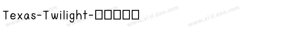 Texas-Twilight字体转换