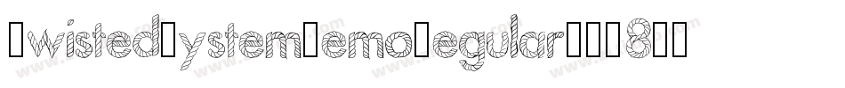 TwistedSystemDemoRegular-WB8O字体转换
