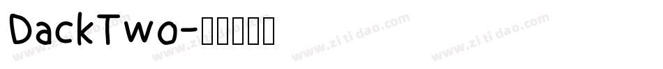DackTwo字体转换