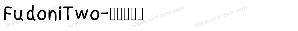 FudoniTwo字体转换