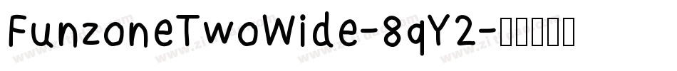 FunzoneTwoWide-8qY2字体转换