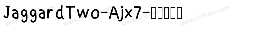 JaggardTwo-Ajx7字体转换