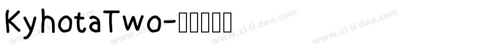 KyhotaTwo字体转换