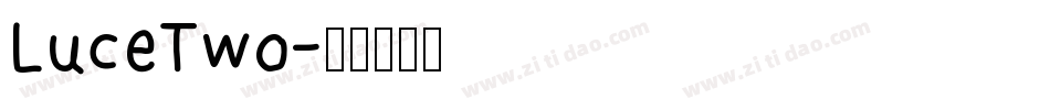 LuceTwo字体转换