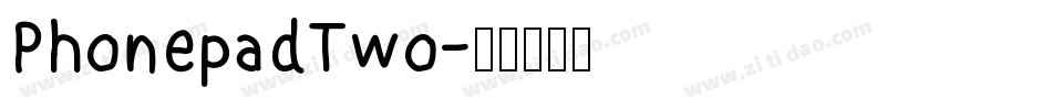 PhonepadTwo字体转换