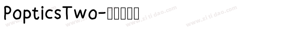 PopticsTwo字体转换