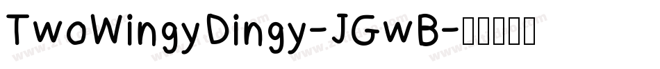 TwoWingyDingy-JGwB字体转换