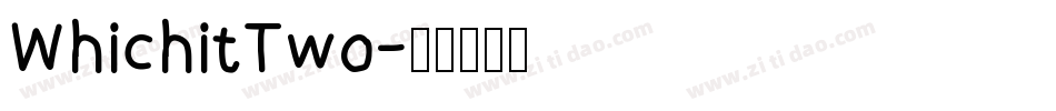 WhichitTwo字体转换