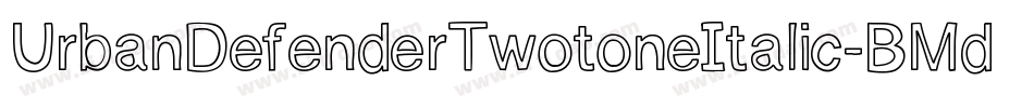 UrbanDefenderTwotoneItalic-BMd8字体转换