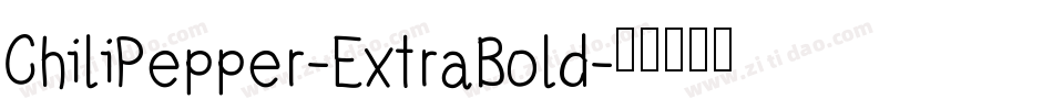 ChiliPepper-ExtraBold字体转换
