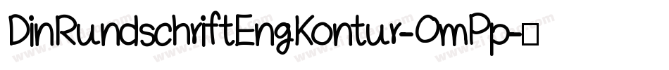 DinRundschriftEngKontur-OmPp字体转换