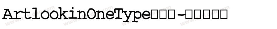 ArtlookinOneType转换器字体转换