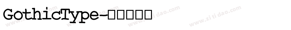 GothicType字体转换