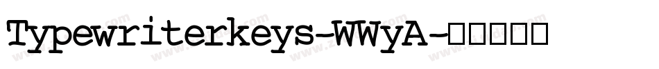 Typewriterkeys-WWyA字体转换