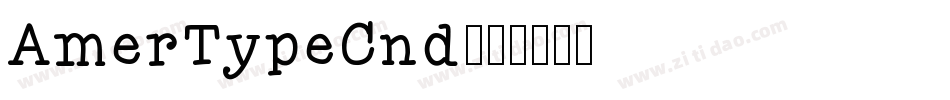 AmerTypeCnd字体转换