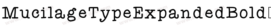 MucilageTypeExpandedBold-4jvx字体转换