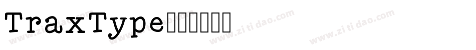 TraxType字体转换